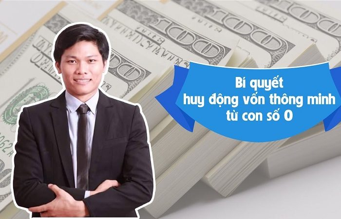 Khóa học bí quyết huy động vốn thông minh từ con số 0