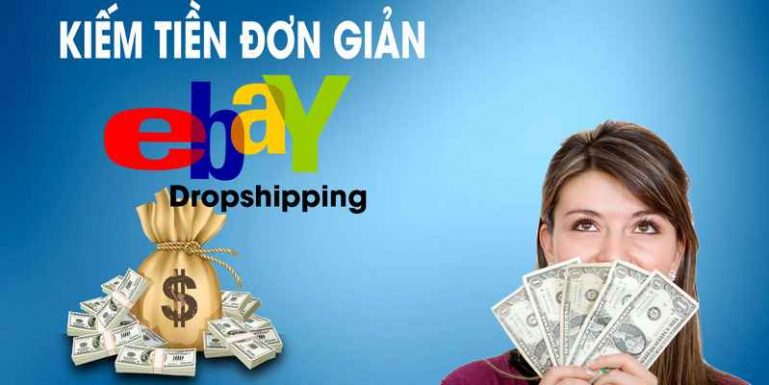Khóa học kiếm tiền với Ebay Dropshipping