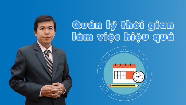 Khóa học quản lý thời gian làm việc hiệu quả