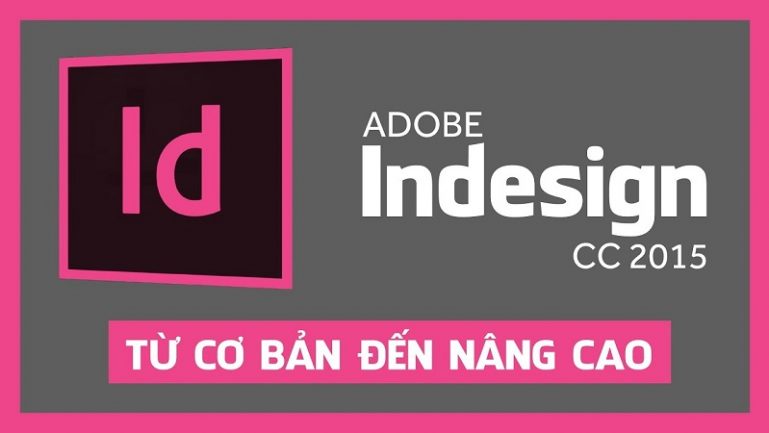 Khóa học Adobe Indesign CC 2015 từ cơ bản đến nâng cao