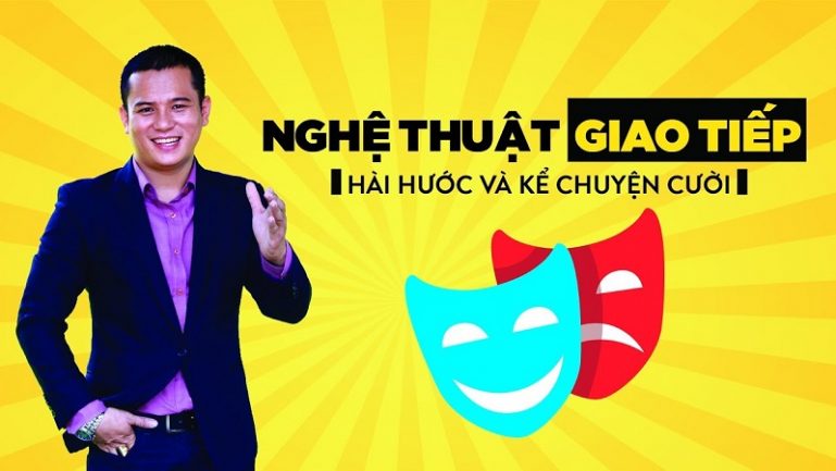 Khóa học nghệ thuật giao tiếp hài hước và kể chuyện cười