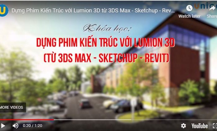 Khóa học dựng Phim Kiến Trúc với Lumion 3D