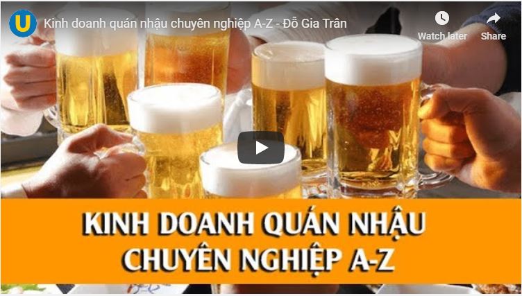 Kinh doanh quán nhậu chuyên nghiệp A-Z