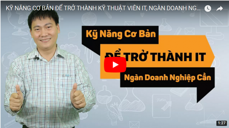 Khóa học kỹ năng cơ bản để trở thành kỹ thuật viên IT – Ngàn doanh nghiệp cần