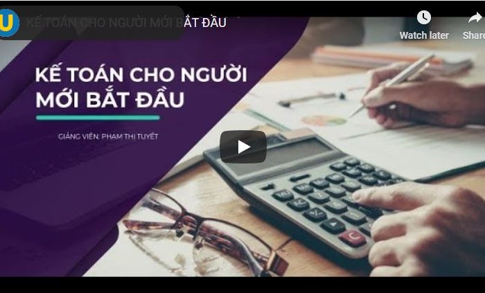 Khóa học kế toán cho người mới bắt đầu