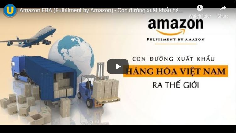 Khóa học Amazon FBA (Fulfillment by Amazon)