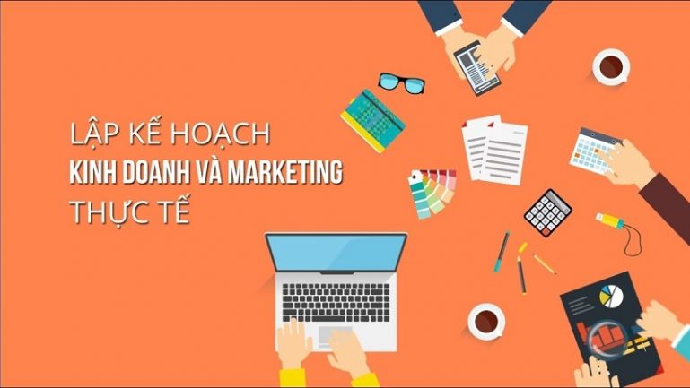 Khóa học lập kế hoạch kinh doanh và marketing thực tế