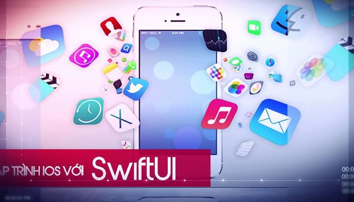 Khóa học lập trình iOS với SwiftUI