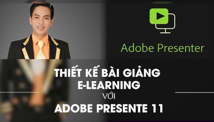 Thiết kế bài giảng E-learning đạt giải với Adobe Presenter 11