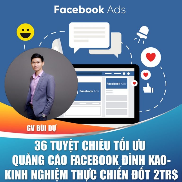 36 Tuyệt Chiêu Tối Ưu Quảng Cáo Facebook Đỉnh KAO