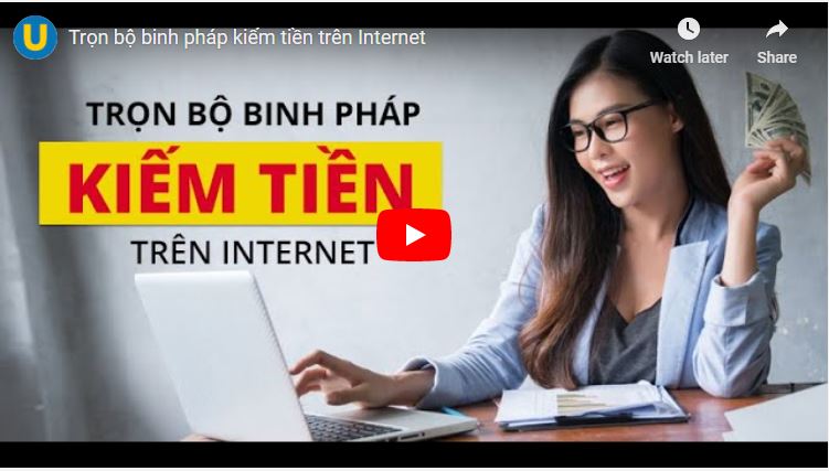 Trọn bộ binh pháp kiếm tiền trên Internet