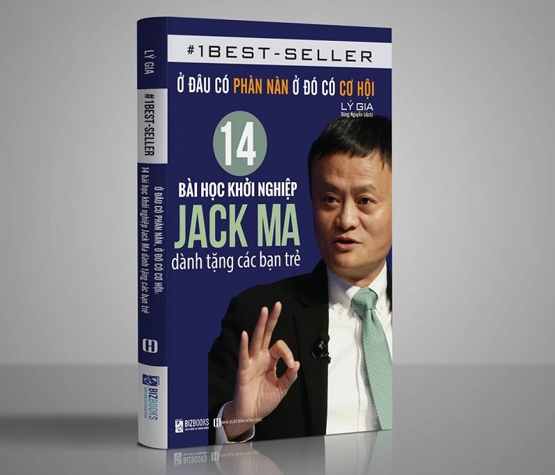 14 Bài Học Khởi Nghiệp Jack Ma Dành Tặng Các Bạn Trẻ