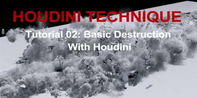 Khóa học Basic Destruction With Houdini