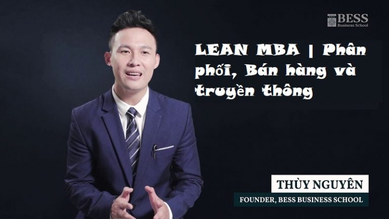 Khóa học LEAN MBA - Phân phối, Bán hàng và truyền thông
