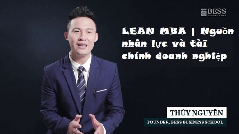 Khóa học LEAN MBA - Nguồn nhân lực và tài chính doanh nghiệp