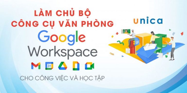 Khóa học làm chủ bộ công cụ văn phòng Google Workspace