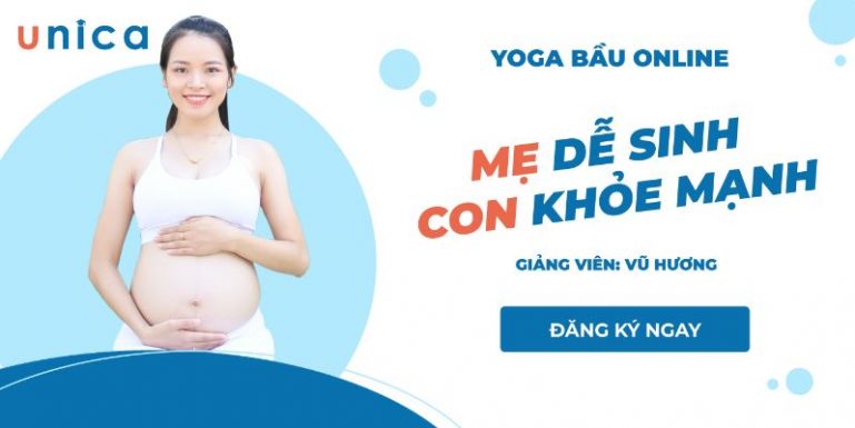 Khóa học Yoga bầu: Mẹ dễ sinh - con khỏe mạnh