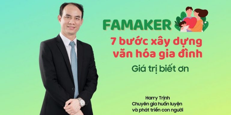 Khóa học Famaker: 7 bước xây dựng văn hoá gia đình