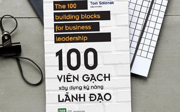 Review sách 100 Viên Gạch Xây Dựng Kỹ Năng Lãnh Đạo