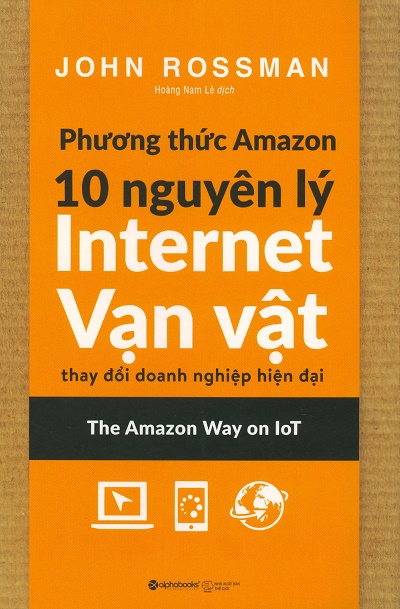 Phương Thức Amazon - 10 Nguyên Lý Internet Vạn Vật