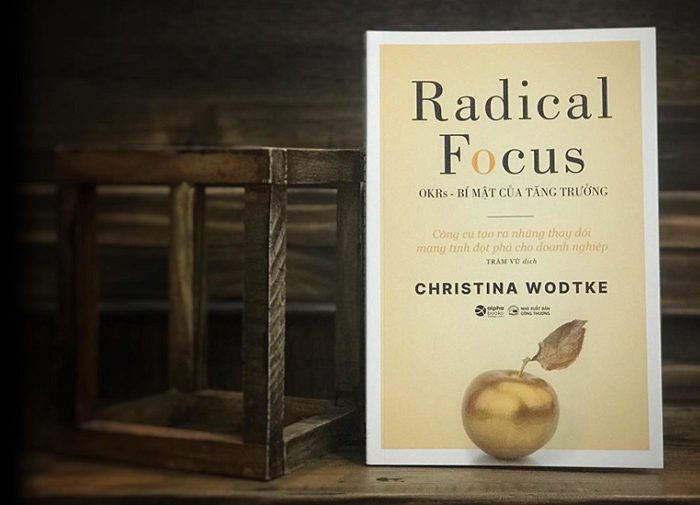 Review sách OKRs - Bí Mật Của Tăng Trưởng - Radical focus
