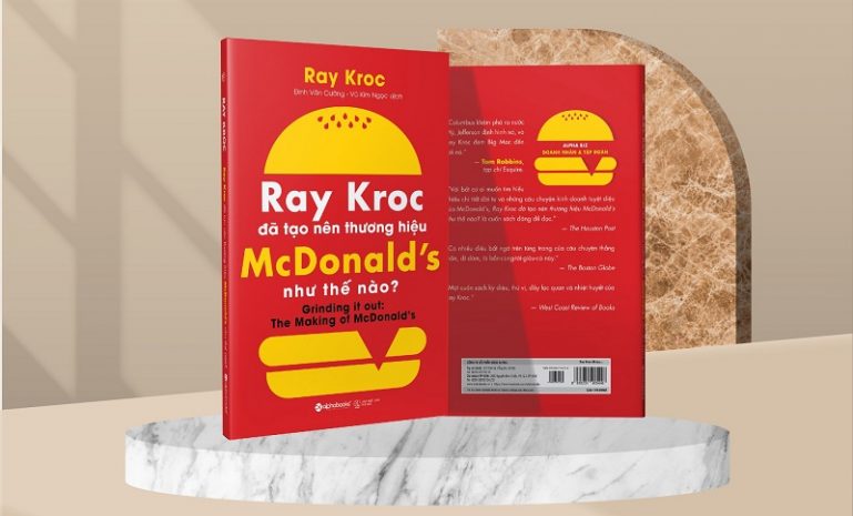 Review sách Ray Kroc Đã Tạo Nên Thương Hiệu Mcdonald's Như Thế Nào?