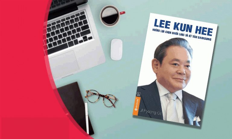 Review sách Lee Kun Hee - Những Lựa Chọn Chiến Lược Và Kỳ Tích Samsung