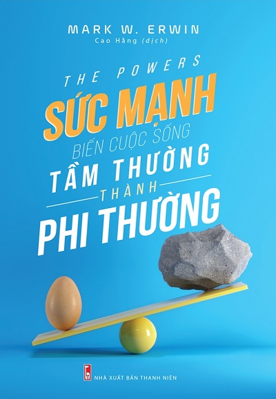 Sức Mạnh Biến Cuộc Sống Tầm Thường Thành Phi Thường