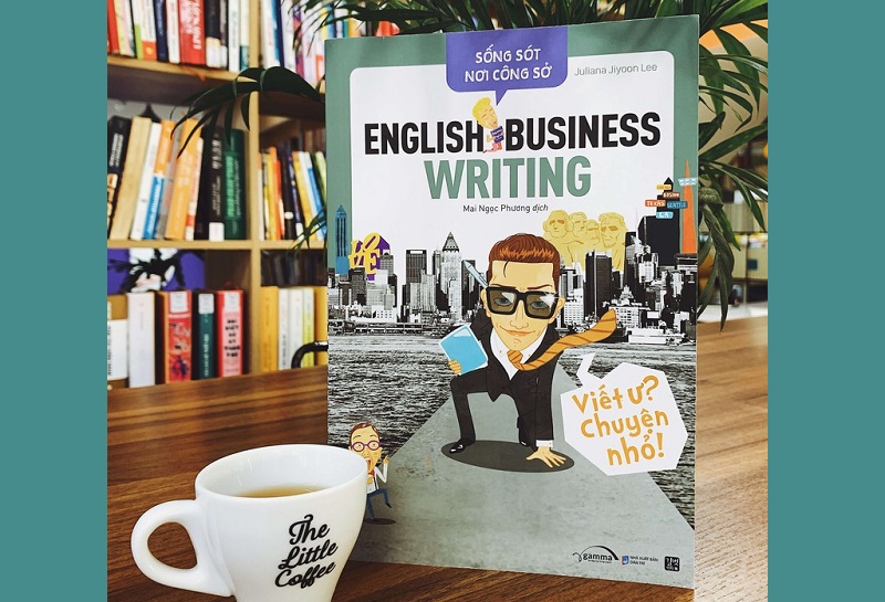 Review sách English Business Writing - Viết Ư? Chuyện Nhỏ