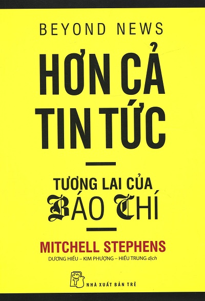 Hơn Cả Tin Tức - Tương Lai Của Báo Chí