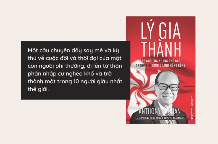 Review sách Lý Gia Thành - “Ông Chủ Của Những Ông Chủ” Trong Giới Kinh Doanh Hồng Kông
