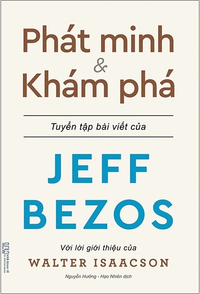 Phát Minh & Khám Phá - Tuyển Tập Bài Viết Của Jeff Bezos