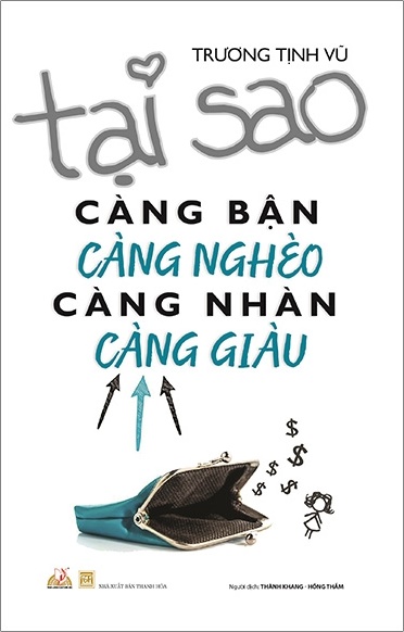 Tại Sao Càng Bận Càng Nghèo, Càng Nhàn Càng Giàu