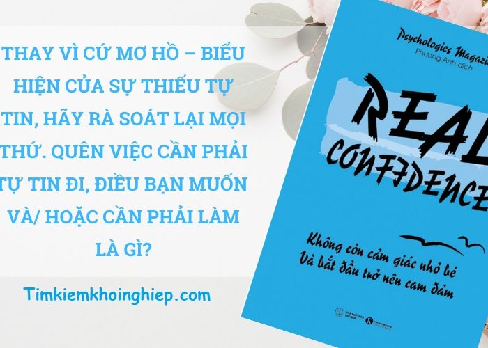 Review sách Real Confidence - Không Còn Cảm Giác Nhỏ Bé Và Bắt Đầu Trở Nên Can Đảm