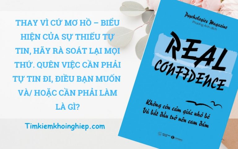 Review sách Real Confidence - Không Còn Cảm Giác Nhỏ Bé Và Bắt Đầu Trở Nên Can Đảm