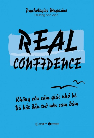 Real Confidence - Không Còn Cảm Giác Nhỏ Bé Và Bắt Đầu Trở Nên Can Đảm